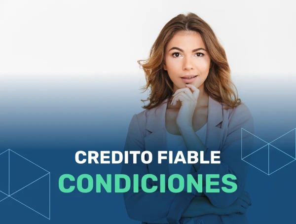 Credito Fiable condiciones